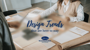 Design Trends That Will Live On Beyond 2023