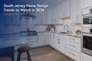 South Jersey Home Design Trends to Watch in 2026
