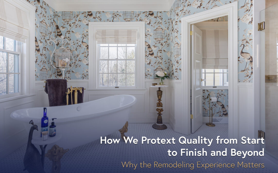 How We Protect Quality from Start to Finish and Beyond