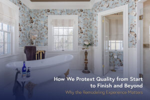 How We Protect Quality from Start to Finish and Beyond